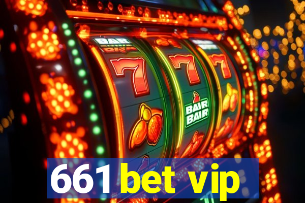 661 bet vip